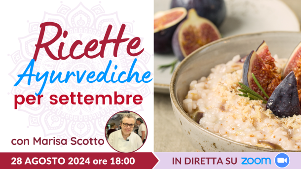 Ricette Ayurvediche per settembre:  frutta e verdura di stagione con Marisa Scotto