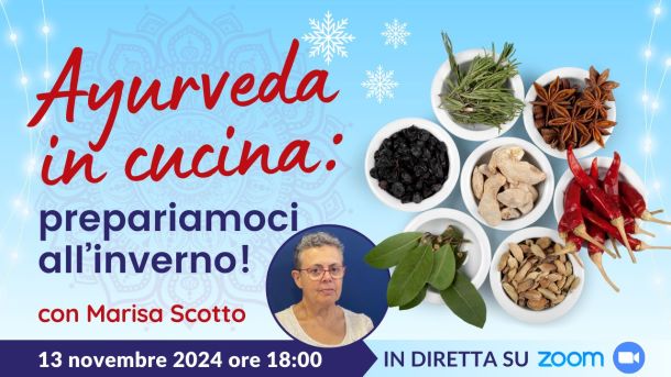 Webinar con Marisa Scotto: Ayurveda in cucina: prepariamoci all'inverno